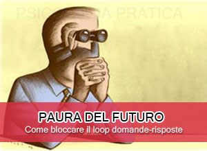 Paura del futuro: loop domande risposte