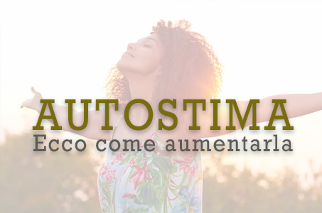 autostima come aumentarla