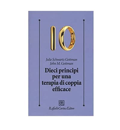 Dieci principi per una terapia di coppia efficace