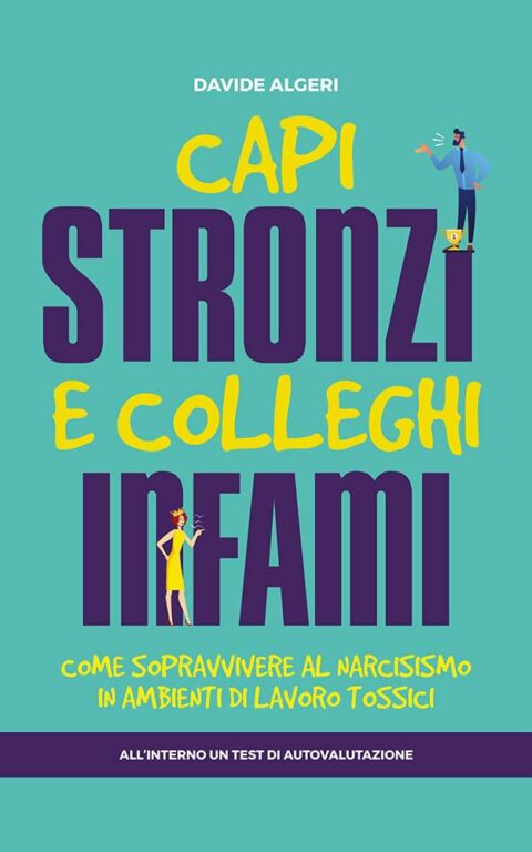 Copertina del libro Capi stronzi e colleghi infami di Davide Algeri
